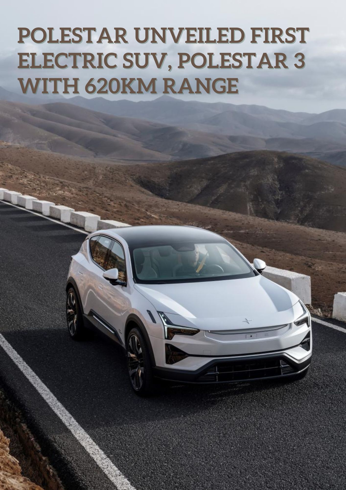 Polestar 3 Electric SUV सिंगल चार्ज में देगी 620km की ड्राइविंग रेंज, जानें कीमत, फीचर्स और टॉप स्पीड